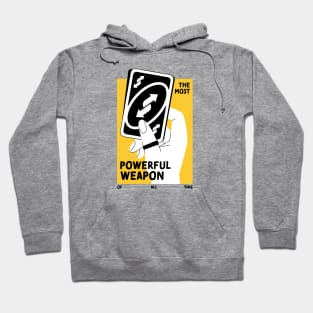 The most powerful weapon (Front & Back) Hoodie